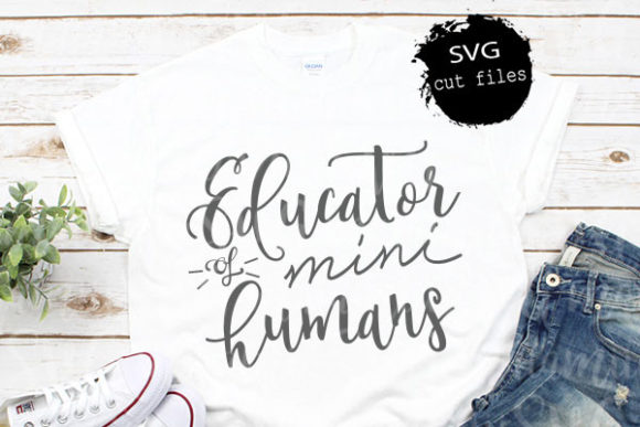 Integrating the Educator of Mini Humans Teacher Quote into Your Creative and Business Workflow